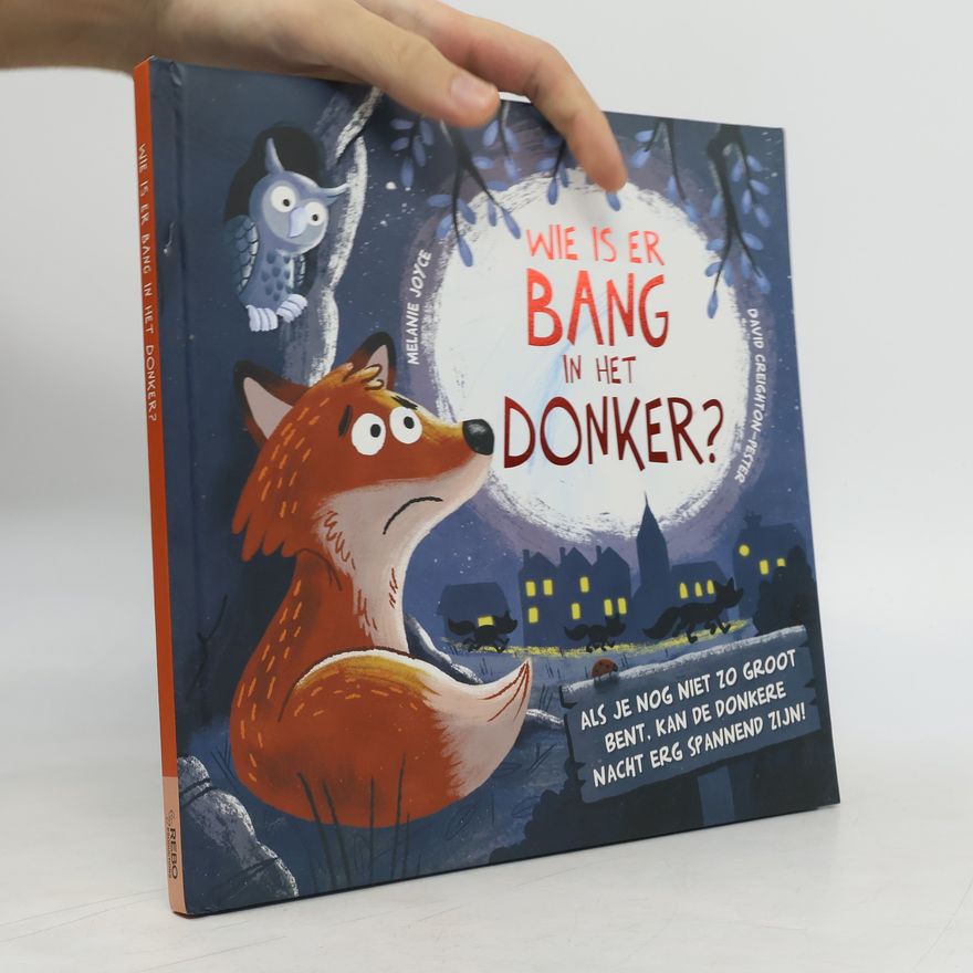 Melanie Joyce Wie is bang in het donker?