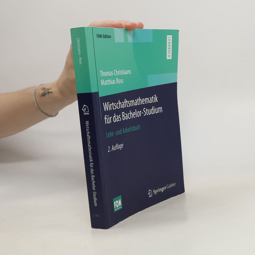 Thomas Christiaans Wirtschaftsmathematik für das Bachelor-Studium