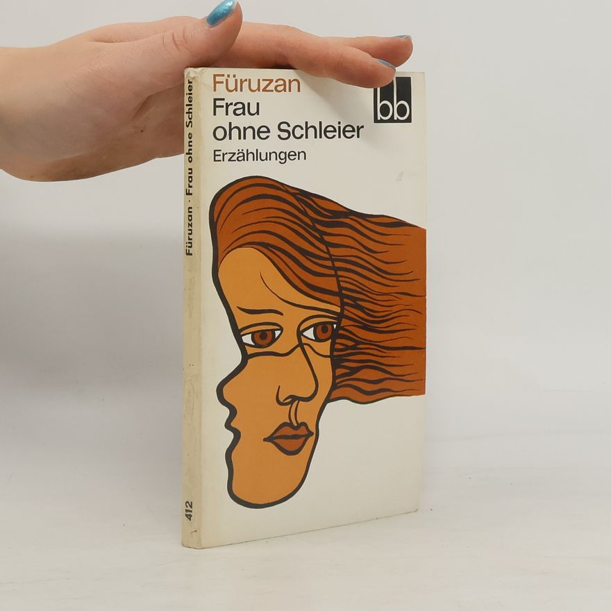 Füruzan Frau ohne Schleier