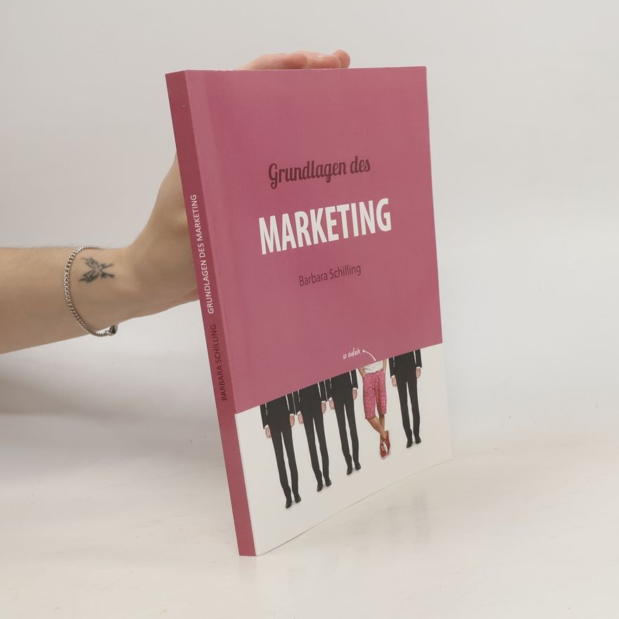Barbara Schilling Grundlagen des Marketing