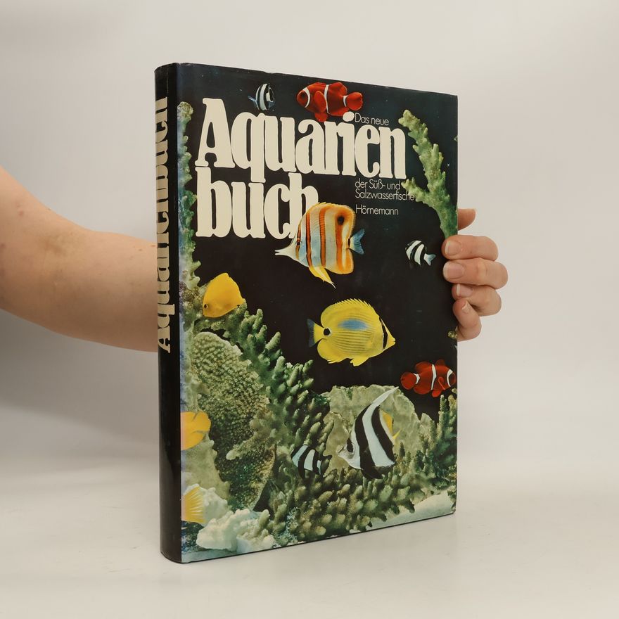 Giuseppe Mazza Das neue Aquarienbuch der Süss- und Salzwasserfische