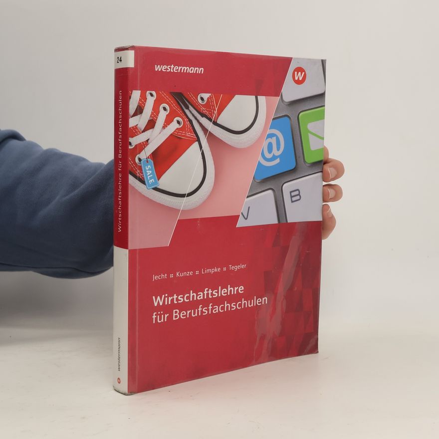 Hans Jecht Wirtschaftslehre für Berufsfachschulen. Schulbuch