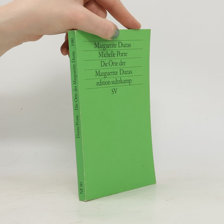Michelle Porter Die Orte der Marguerite Duras