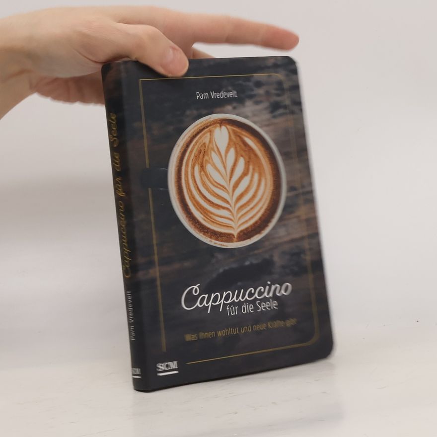 Pam Vredevelt Cappuccino für die Seele