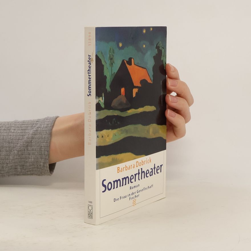Barbara Dobrick Die Frau in der Gesellschaft: Sommertheater