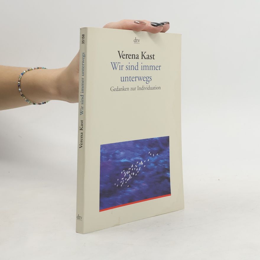 Verena Kast Wir sind immer unterwegs