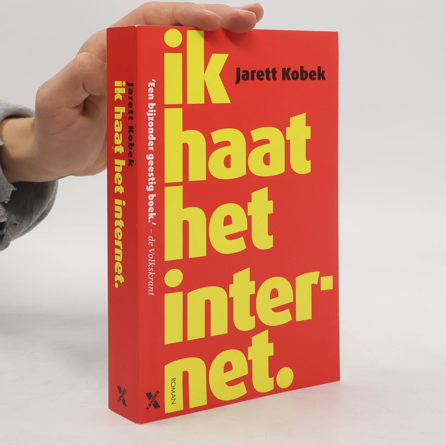 Jarett Kobek Ik haat het internet