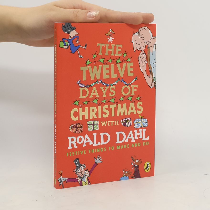 Lauren Holowaty The twelve days of Christmas with Roald Dahl