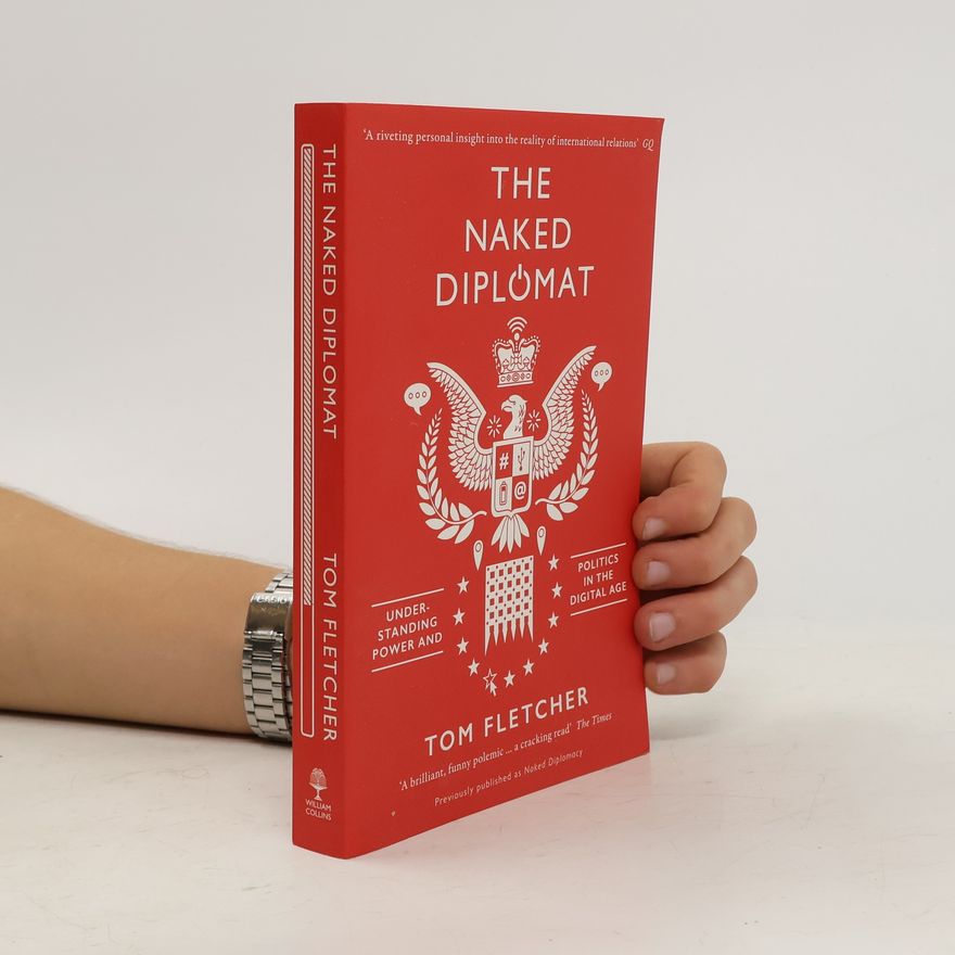 Tom Fletcher The Naked Diplomat