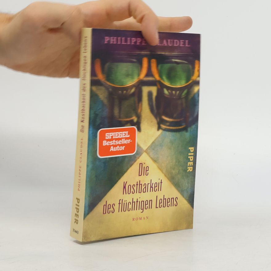 Philippe Claudel Die Kostbarkeit des flüchtigen Lebens
