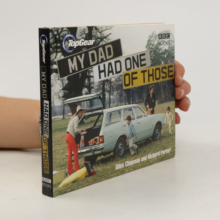Giles Chapman Top Gear: My Dad Had One of Those