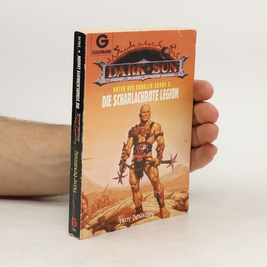 Troy Denning Unter der dunklen Sonne 3. Die scharlachrote Legion