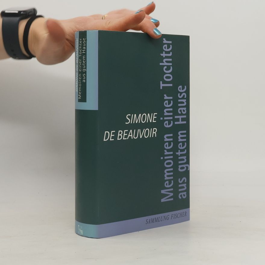 Simone de Beauvoir Memoiren einer Tochter aus gutem Hause