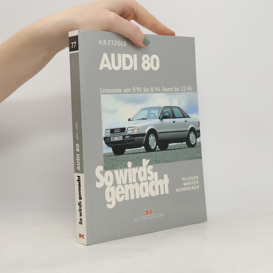 Hans-Rüdiger Etzold Audi 80 Limousine von 9/91 bis 8/94, Avant bis 12/95