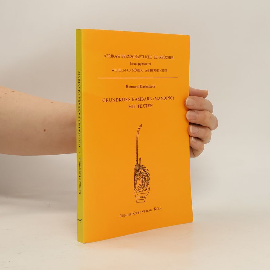 Raimund Kastenholz Grundkurs Bambara (Manding) mit Texten