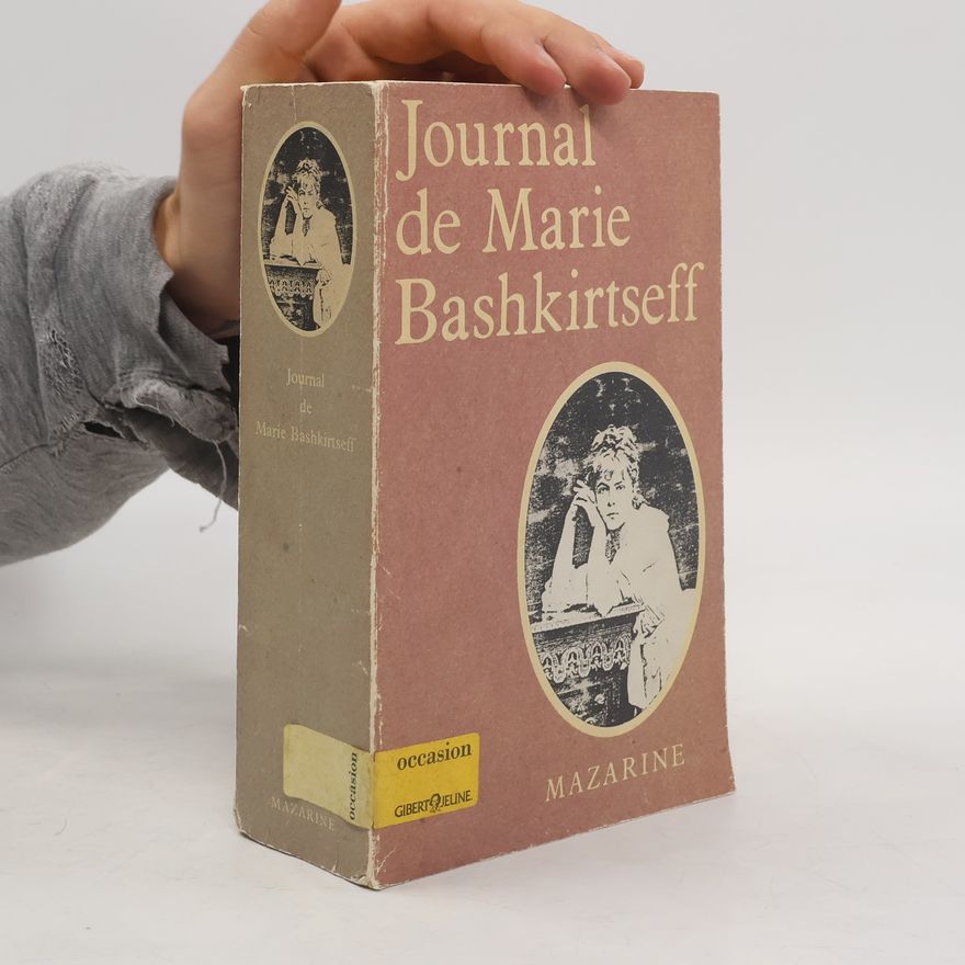 Marie Bashkirtseff Journal de Marie Bashkirtseff