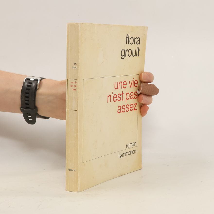 Flora Groult Une vie n'est pas assez