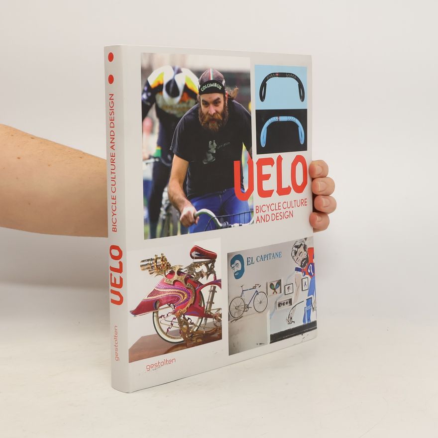 Various authors Velo. Bicycle Culture and Design
