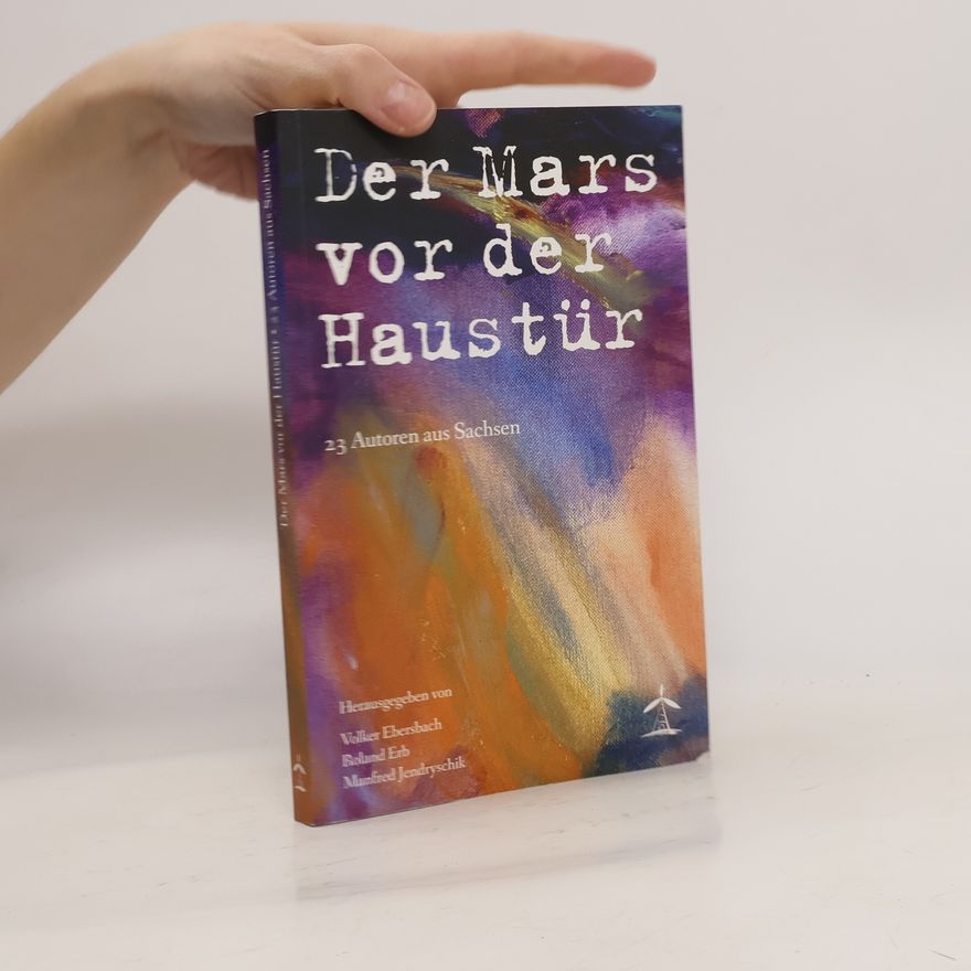 Volker Ebersbach Der Mars vor der Haustür