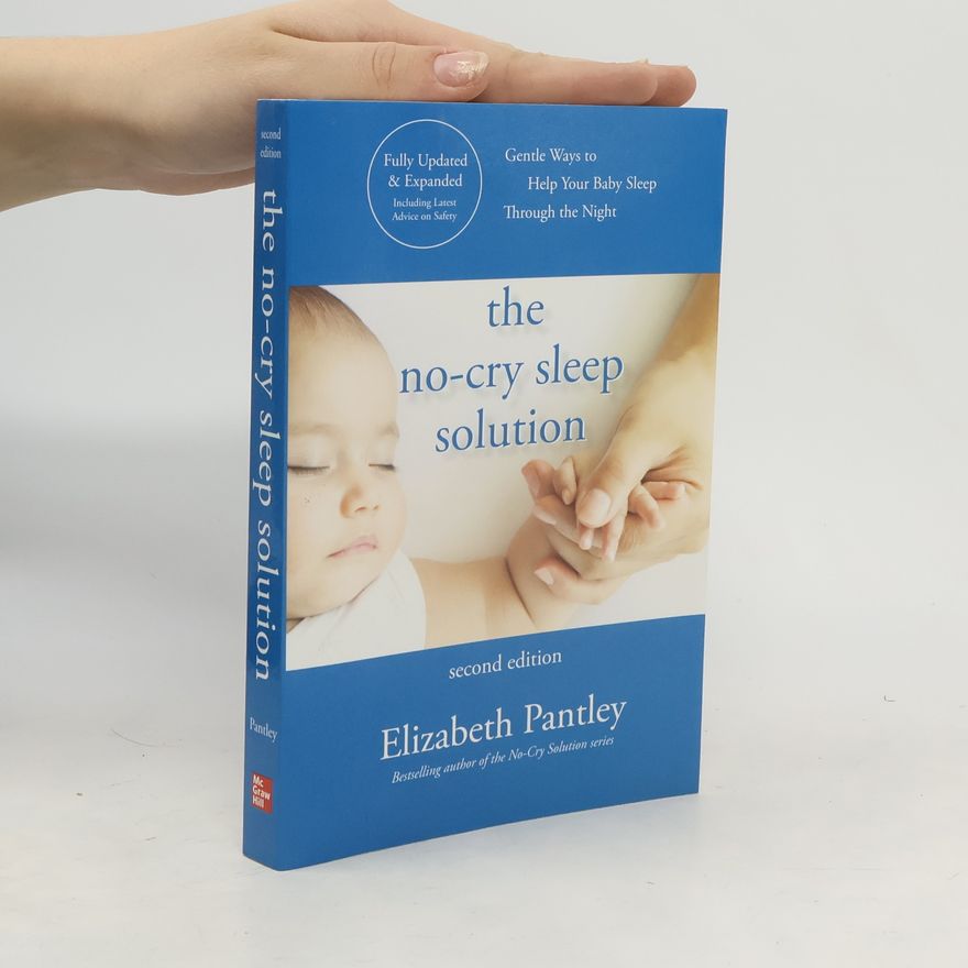 Elizabeth Pantley The No-Cry Sleep Solution, Second Edition
