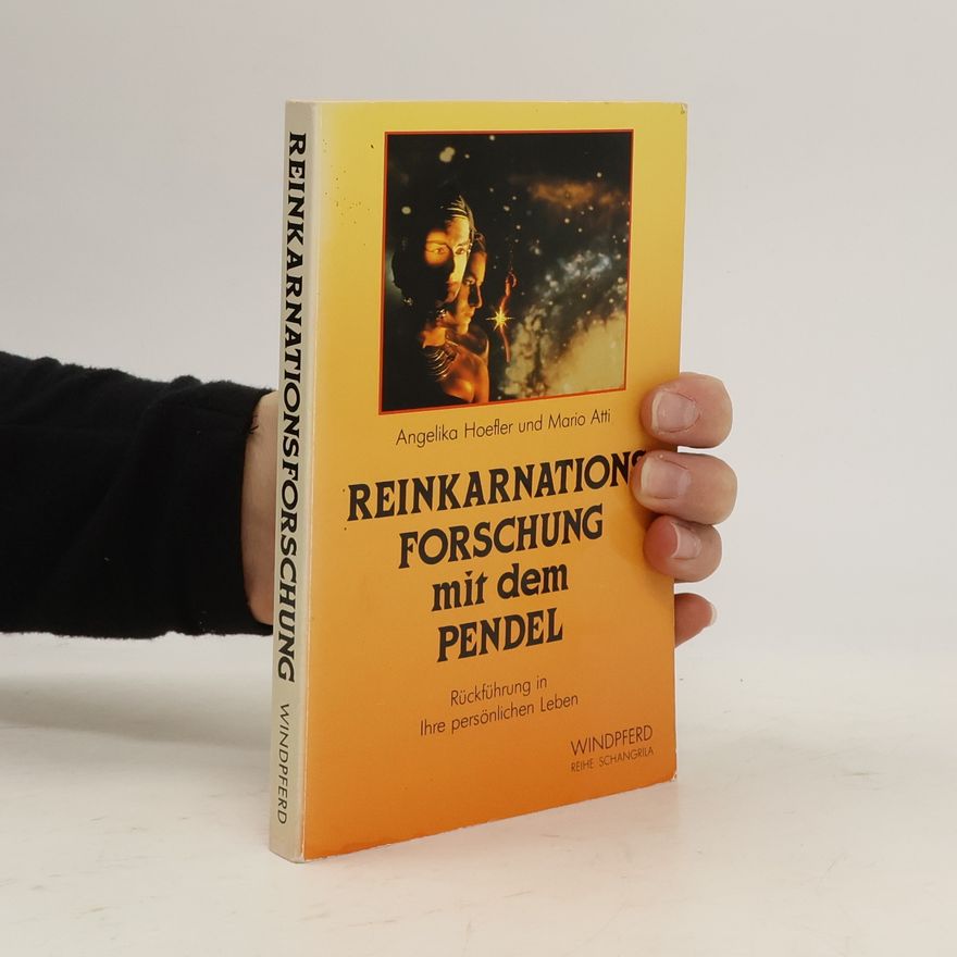 Angelika Hoefler Reinkarnationsforschung mit dem Pendel