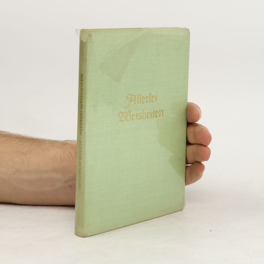 Wilhelm Busch Allerlei Weisheiten