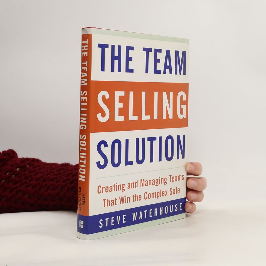 Steve Waterhouse The Team Selling Solution