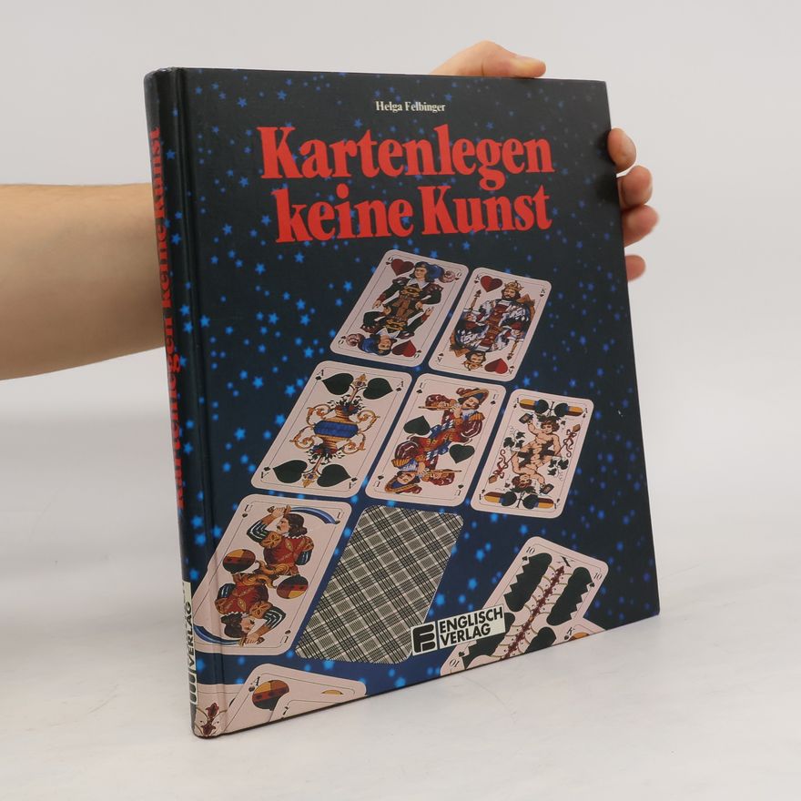 Helga Felbinger Kartenlegen, keine Kunst