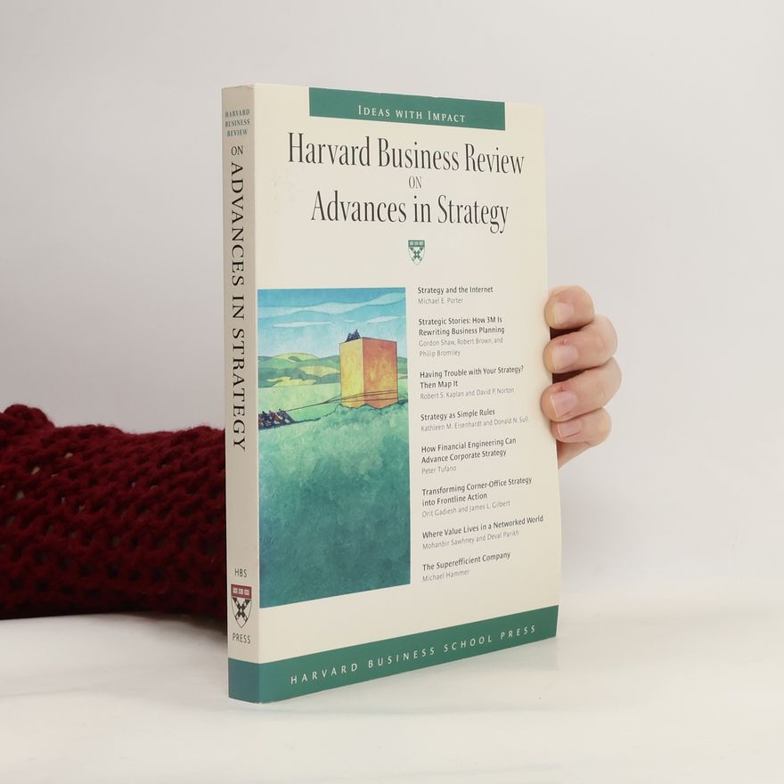 Kolektiv autorů The Harvard business review on advances in strategy