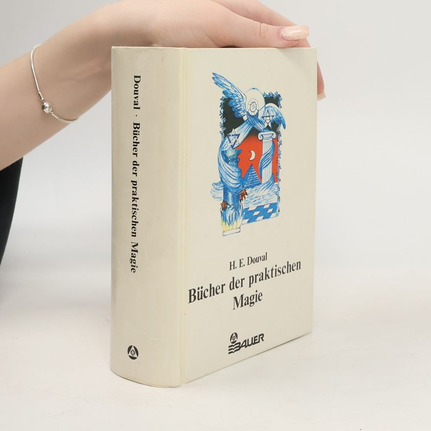 H. E. Douval Bücher der praktischen Magie