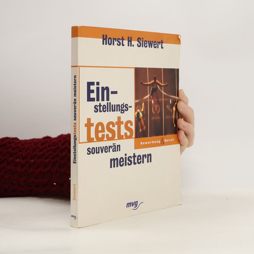 Horst H. Siewert Einstellungstests souverän meistern