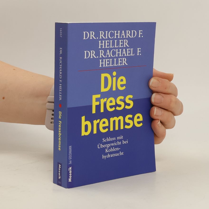 Rachael F. Heller Die Fress bremse