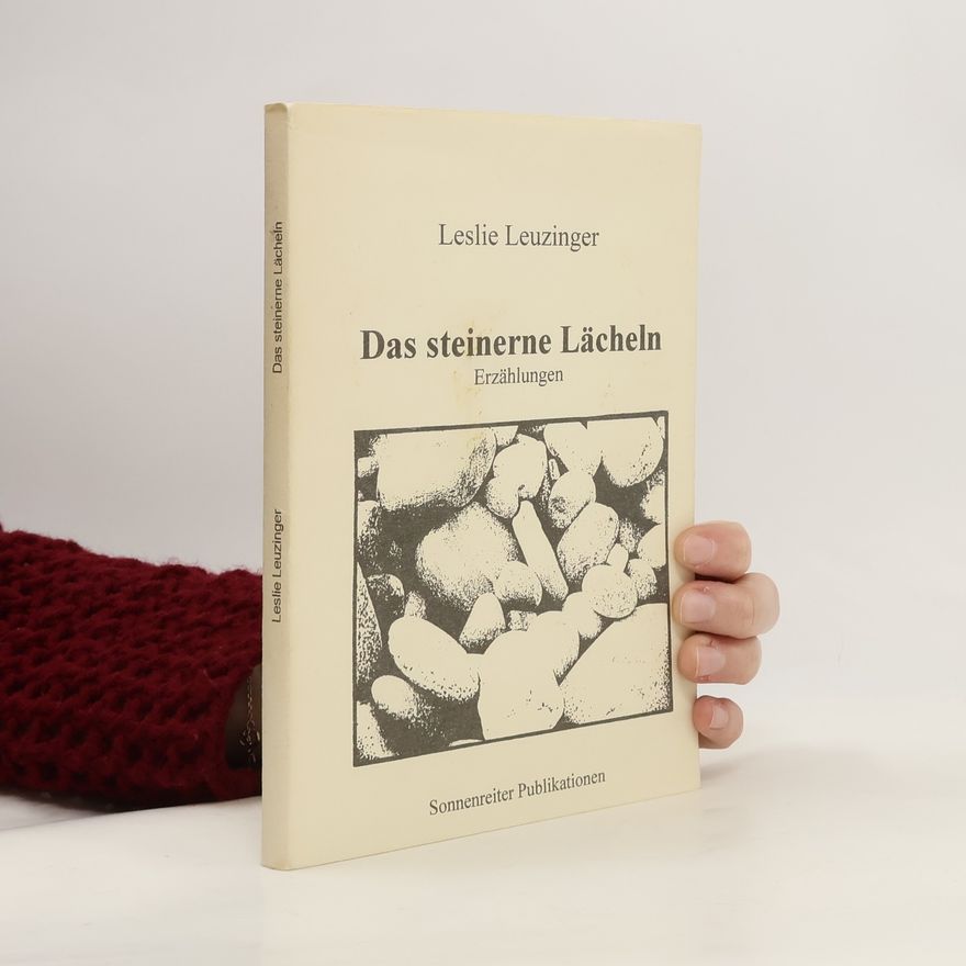 Leslie Leuzinger Das steinerne Lächeln