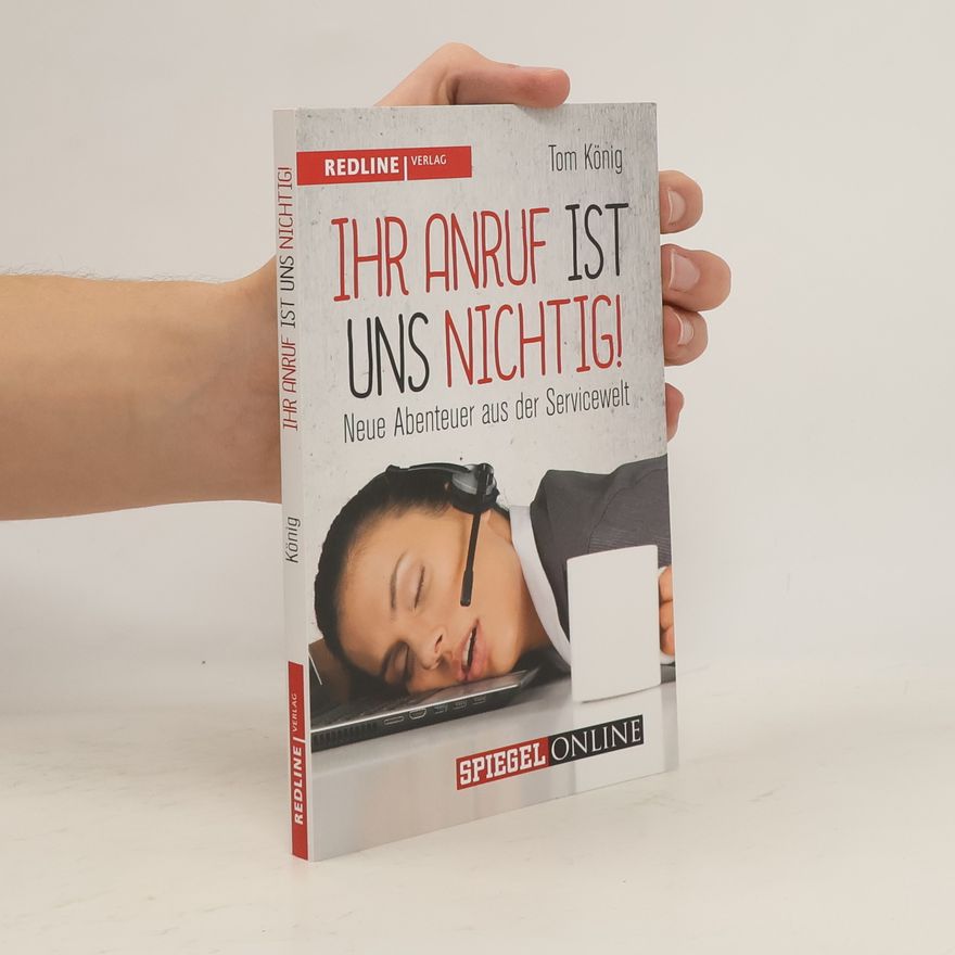 Tom König Ihr Anruf ist uns nichtig!