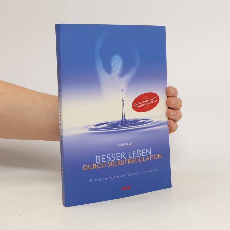 Frank Meyer Besser leben durch Selbstregulation