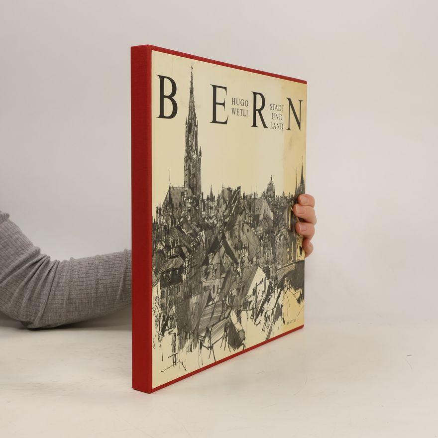 Hugo Wetli Bern: Stadt und Land