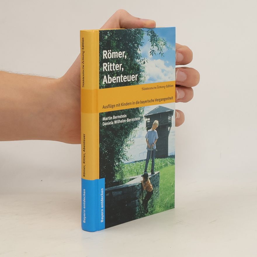 Martin Bernstein Römer, Ritter, Abenteuer