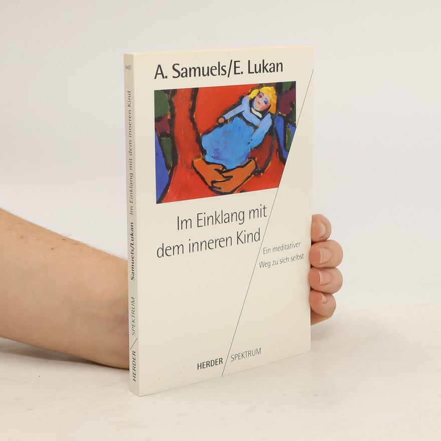 Arthur Samuels Im Einklang mit dem inneren Kind