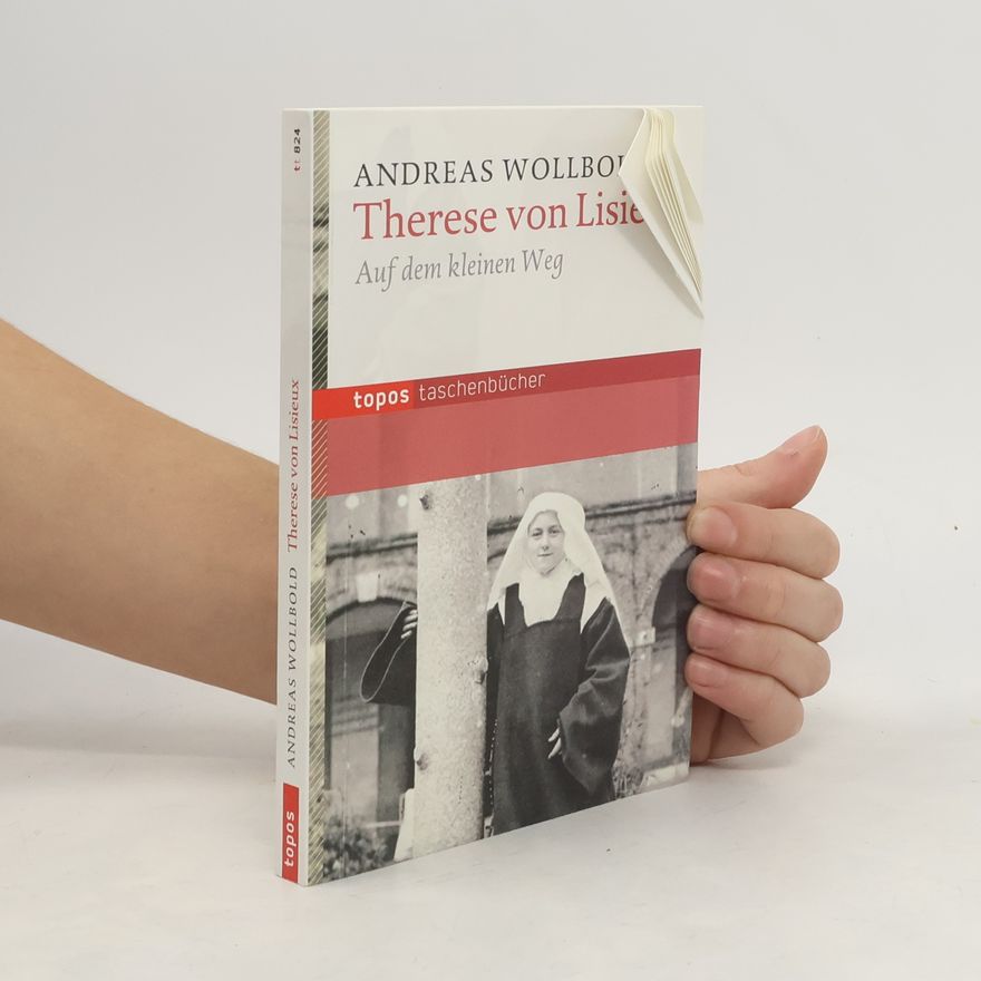 Andreas Wollbold Therese von Lisieux