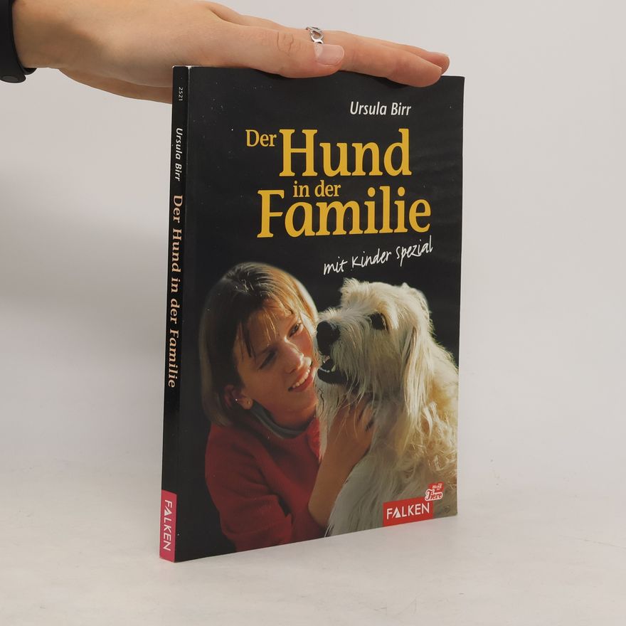 Ursula Birr Der Hund in der Familie