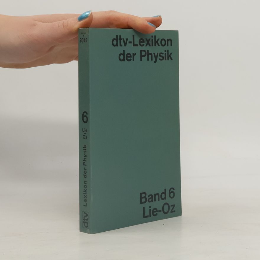 Kolektiv autorů dtv-Lexikon der Physik 6. Lie-Oz