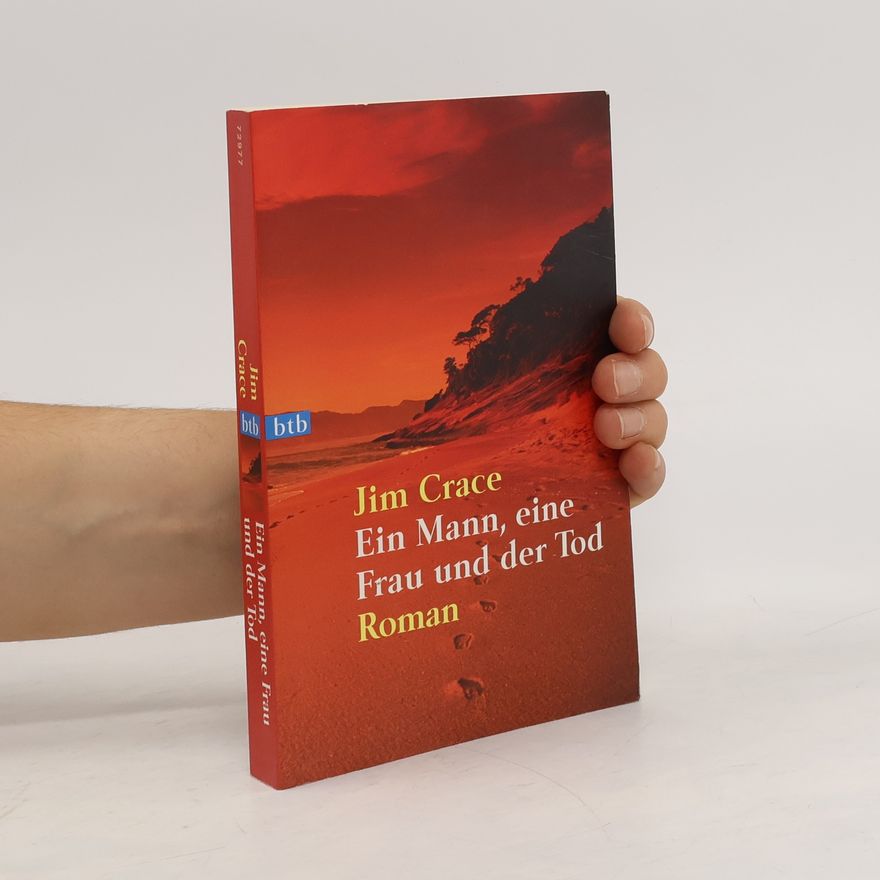 Jim Crace Ein Mann, eine Frau und der Tod