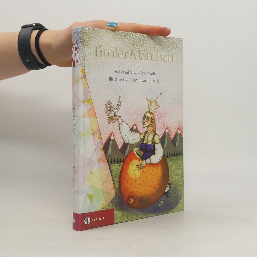 Irmingard Jeserick Tiroler Märchen