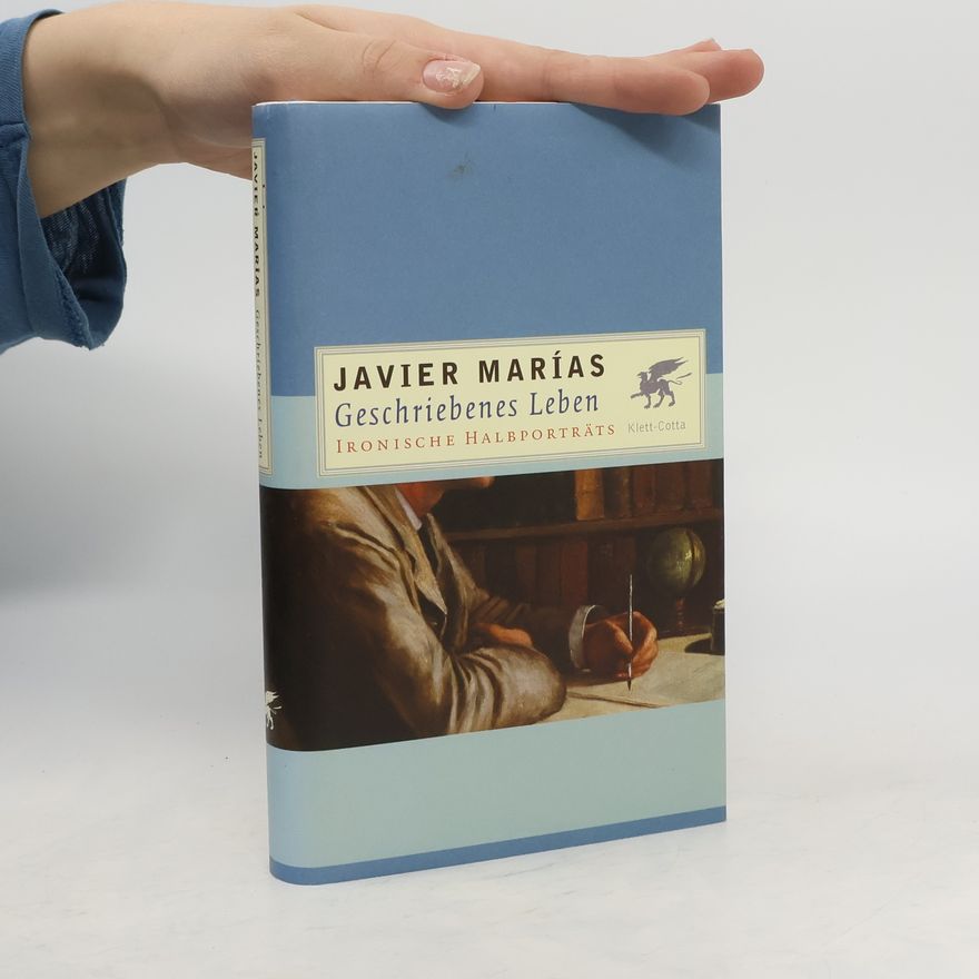 Javier Marías Geschriebenes Leben