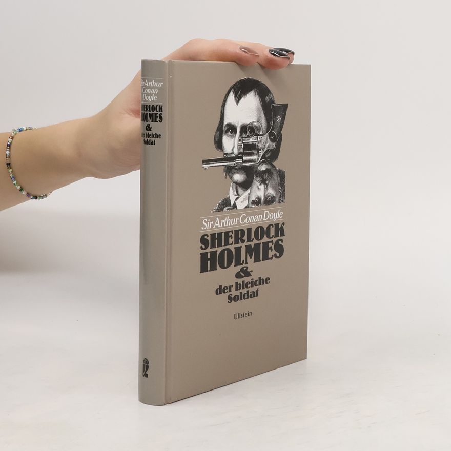 Arthur Conan Doyle Sherlock Holmes und der bleiche Soldat