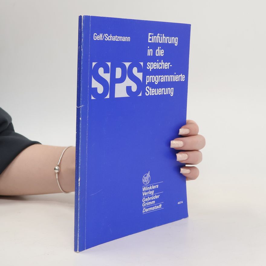 Hans Dieter Gelfert Einführung in die speicherprogrammierte Steuerung