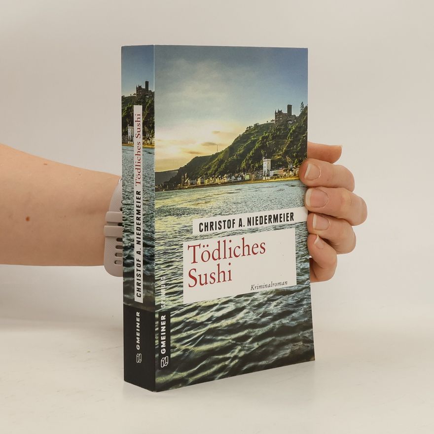 Christof A. Niedermeier Tödliches Sushi