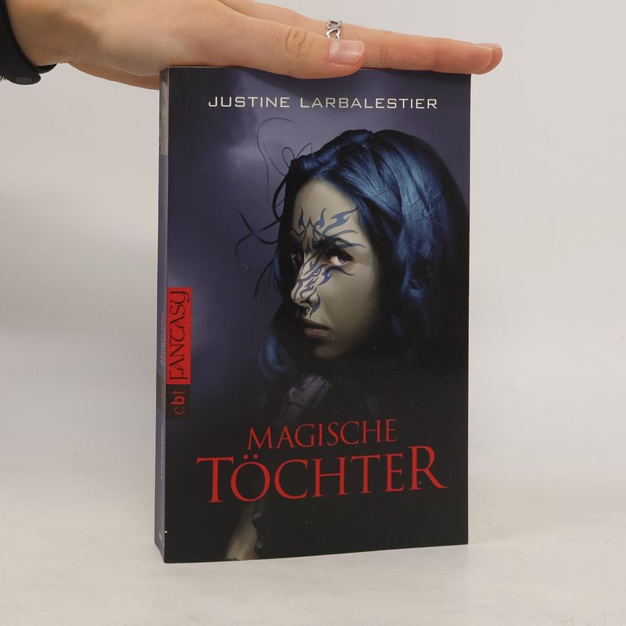 Justine Larbalestier Magische Töchter