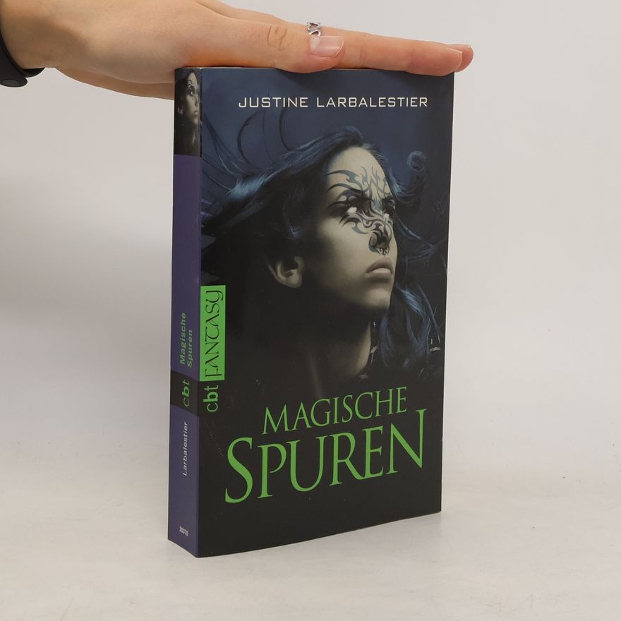 Justine Larbalestier Magische Spuren