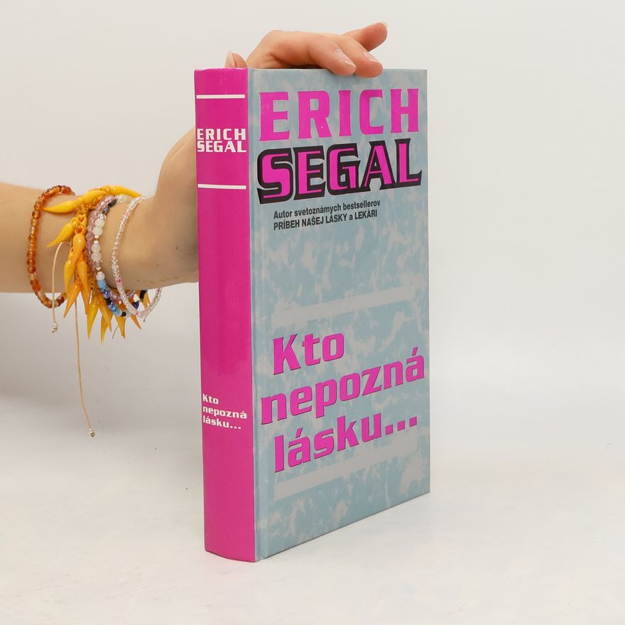 Erich Segal Kto nepozná lásku
